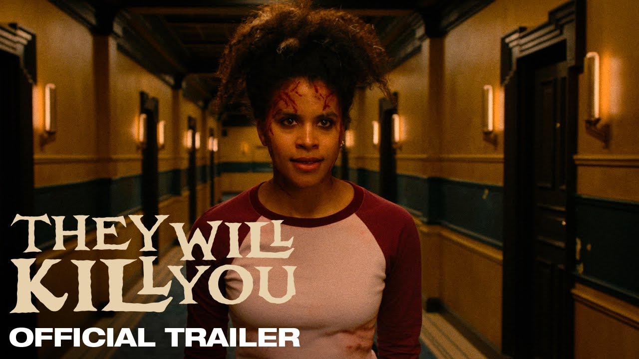They Will Kill You Trailer